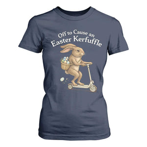 Funny Easter Bunny T Shirt For Women Off To The Cause an Easter Kerfuffle TS14 Navy Print Your Wear