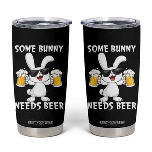 Funny Easter Bunny Drinking Beer Tumbler Cup Some Bunny Needs Beer TS14 Black Print Your Wear