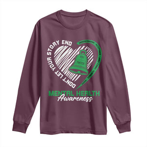 Mental Health Awarenes Long Sleeve Shirt Green Ribbon Inspirational Psychologist Therapist TS14 Maroon Print Your Wear
