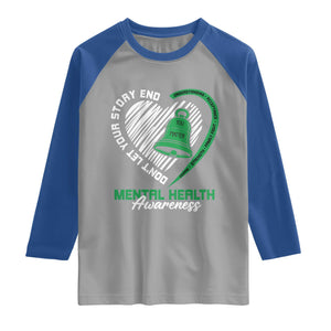 Mental Health Awarenes Raglan Shirt Green Ribbon Inspirational Psychologist Therapist TS14 Sport Gray Royal Print Your Wear