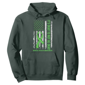 Mental Health Awarenes Hoodie It's Okay To Not Be Okay TS14 Dark Forest Green Print Your Wear