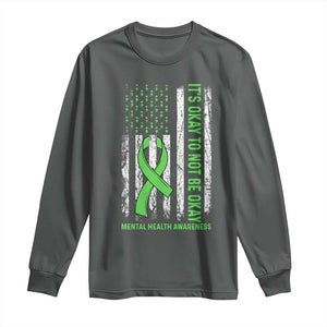 Mental Health Awarenes Long Sleeve Shirt It's Okay To Not Be Okay TS14 Dark Heather Print Your Wear