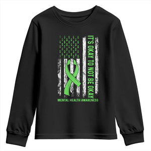 Mental Health Awarenes Youth Sweatshirt It's Okay To Not Be Okay TS14 Black Print Your Wear