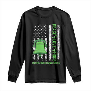 Mental Health Awarenes Long Sleeve Shirt Peace Love Hope Green Ribbon TS14 Black Print Your Wear