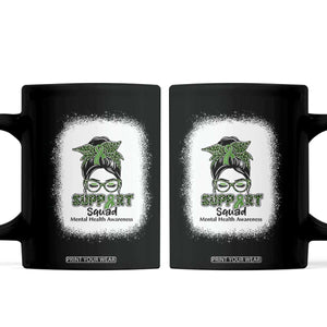 Mental Health Awarenes Coffee Mug Messy Bun Green Ribbon Support TS14 Black Print Your Wear