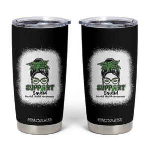 Mental Health Awarenes Tumbler Cup Messy Bun Green Ribbon Support TS14 Black Print Your Wear