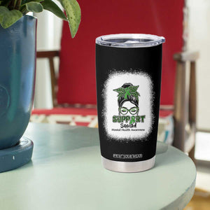 Mental Health Awarenes Tumbler Cup Messy Bun Green Ribbon Support TS14 Print Your Wear