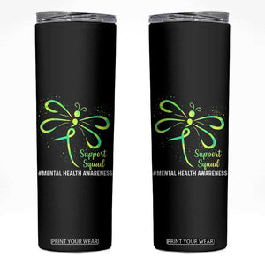 Mental Health Awarenes Skinny Tumbler Support Squad Green Ribbon TS14 Black Print Your Wear