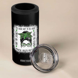 Mental Health Matters 4 in 1 Can Cooler Tumbler Messy Bun Green Ribbon Support TS14 Print Your Wear