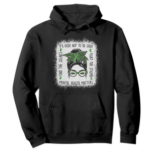 Mental Health Matters Hoodie Messy Bun Green Ribbon Support TS14 Black Print Your Wear