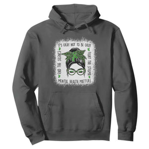 Mental Health Matters Hoodie Messy Bun Green Ribbon Support TS14 Dark Heather Print Your Wear