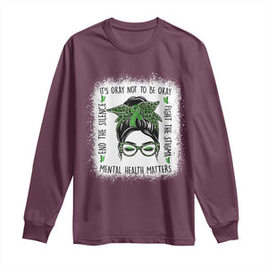 Mental Health Matters Long Sleeve Shirt Messy Bun Green Ribbon Support TS14 Maroon Print Your Wear