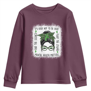 Mental Health Matters Youth Sweatshirt Messy Bun Green Ribbon Support TS14 Maroon Print Your Wear