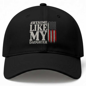 Awesome Like My Daughter Baseball Cap Funny Dad Fathers Day 4th Of July
