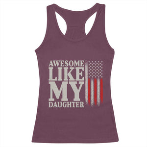 Awesome Like My Daughter Racerback Tank Top Funny Dad Fathers Day 4th Of July