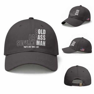 Bold Badass Superhuman Old Ass Man Baseball Cap Funny Grandpa Dad Motivational Quote