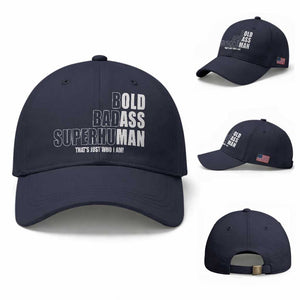 Bold Badass Superhuman Old Ass Man Baseball Cap Funny Grandpa Dad Motivational Quote