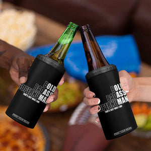 Bold Badass Superhuman Old Ass Man 4 in 1 Can Cooler Tumbler Funny Grandpa Dad Motivational Quote