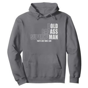 Bold Badass Superhuman Old Ass Man Hoodie Funny Grandpa Dad Motivational Quote