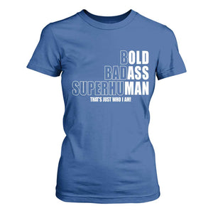 Bold Badass Superhuman Old Ass Man T Shirt For Women Funny Grandpa Dad Motivational Quote