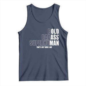 Bold Badass Superhuman Old Ass Man Tank Top Funny Grandpa Dad Motivational Quote