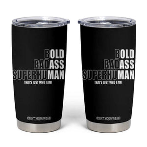 Bold Badass Superhuman Old Ass Man Tumbler Cup Funny Grandpa Dad Motivational Quote
