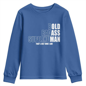Bold Badass Superhuman Old Ass Man Youth Sweatshirt Funny Grandpa Dad Motivational Quote