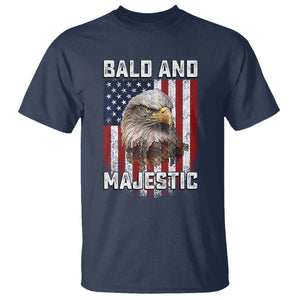 Bald and Majestic Bald Eagle 4th of July T Shirt Funny Dad Husband Grandpa Joke
