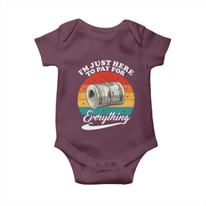 I'm Just Here to Pay for Everything Baby Onesie Funny Dad Grandpa Joke