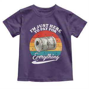 I'm Just Here to Pay for Everything Toddler T Shirt Funny Dad Grandpa Joke