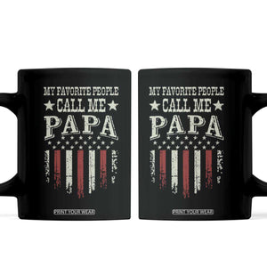 My Favorite People Call Me Papa Coffee Mug Funny Dad Fathers Day 4th Of July