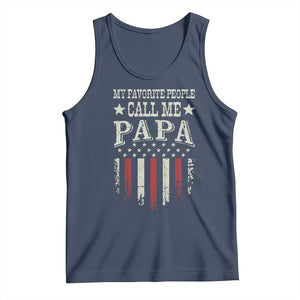 My Favorite People Call Me Papa Tank Top Funny Dad Fathers Day 4th Of July