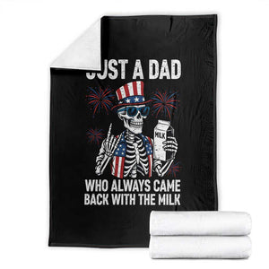 Just a Dad Who Always Came Back with The Milk Throw Blanket Funny Skeleton Dad 4th Of July