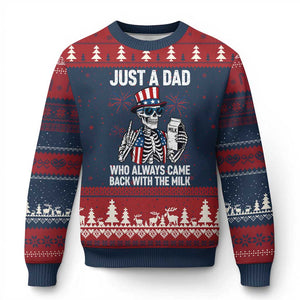 Just a Dad Who Always Came Back with The Milk Ugly Christmas Sweater Funny Skeleton Dad 4th Of July