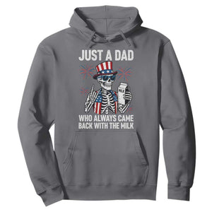 Just a Dad Who Always Came Back with The Milk Hoodie Funny Skeleton Dad 4th Of July