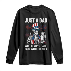 Just a Dad Who Always Came Back with The Milk Long Sleeve Shirt Funny Skeleton Dad 4th Of July