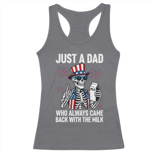 Just a Dad Who Always Came Back with The Milk Racerback Tank Top Funny Skeleton Dad 4th Of July
