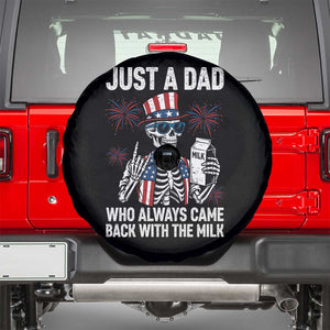 Just a Dad Who Always Came Back with The Milk Spare Tire Cover Funny Skeleton Dad 4th Of July