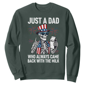 Just a Dad Who Always Came Back with The Milk Sweatshirt Funny Skeleton Dad 4th Of July