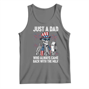 Just a Dad Who Always Came Back with The Milk Tank Top Funny Skeleton Dad 4th Of July