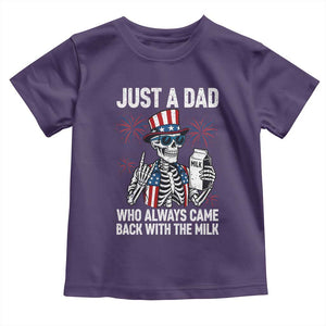 Just a Dad Who Always Came Back with The Milk Toddler T Shirt Funny Skeleton Dad 4th Of July