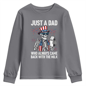 Just a Dad Who Always Came Back with The Milk Youth Sweatshirt Funny Skeleton Dad 4th Of July