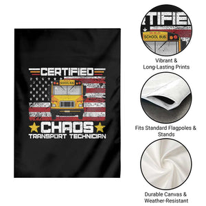 Certified Chaos Transport Technician Garden Flag Patriotic School Bus Driver USA American Flag