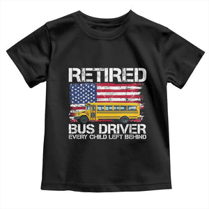 Retired School Bus Driver Toddler T Shirt Patriotic USA American Flag