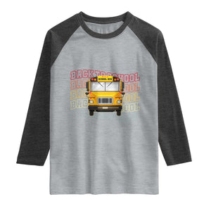 School Bus Driver Life Back to School Teacher Kids Raglan Shirt