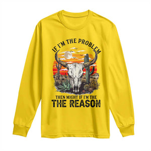 Cow Bull Skull Long Sleeve Shirt If Problem Vintage Then You Might Be Reason TS14 Daisy Print Your Wear