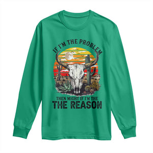Cow Bull Skull Long Sleeve Shirt If Problem Vintage Then You Might Be Reason TS14 Irish Green Print Your Wear