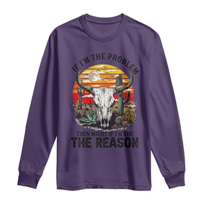 Cow Bull Skull Long Sleeve Shirt If Problem Vintage Then You Might Be Reason TS14 Purple Print Your Wear