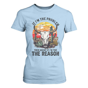 Cow Bull Skull T Shirt For Women If Problem Vintage Then You Might Be Reason TS14 Light Blue Print Your Wear