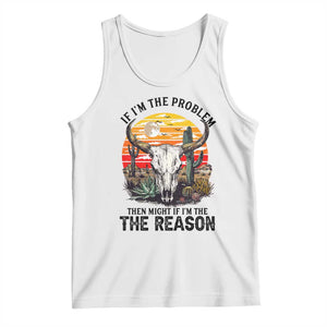 Cow Bull Skull Tank Top If Problem Vintage Then You Might Be Reason TS14 White Print Your Wear